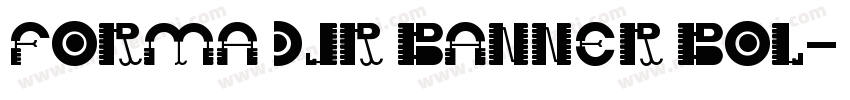 Forma DJR Banner Bol字体转换